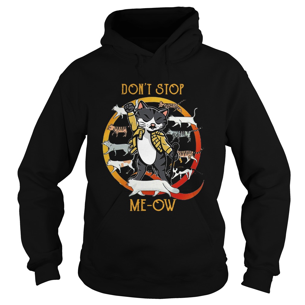 Dont Stop Meow  Hoodie