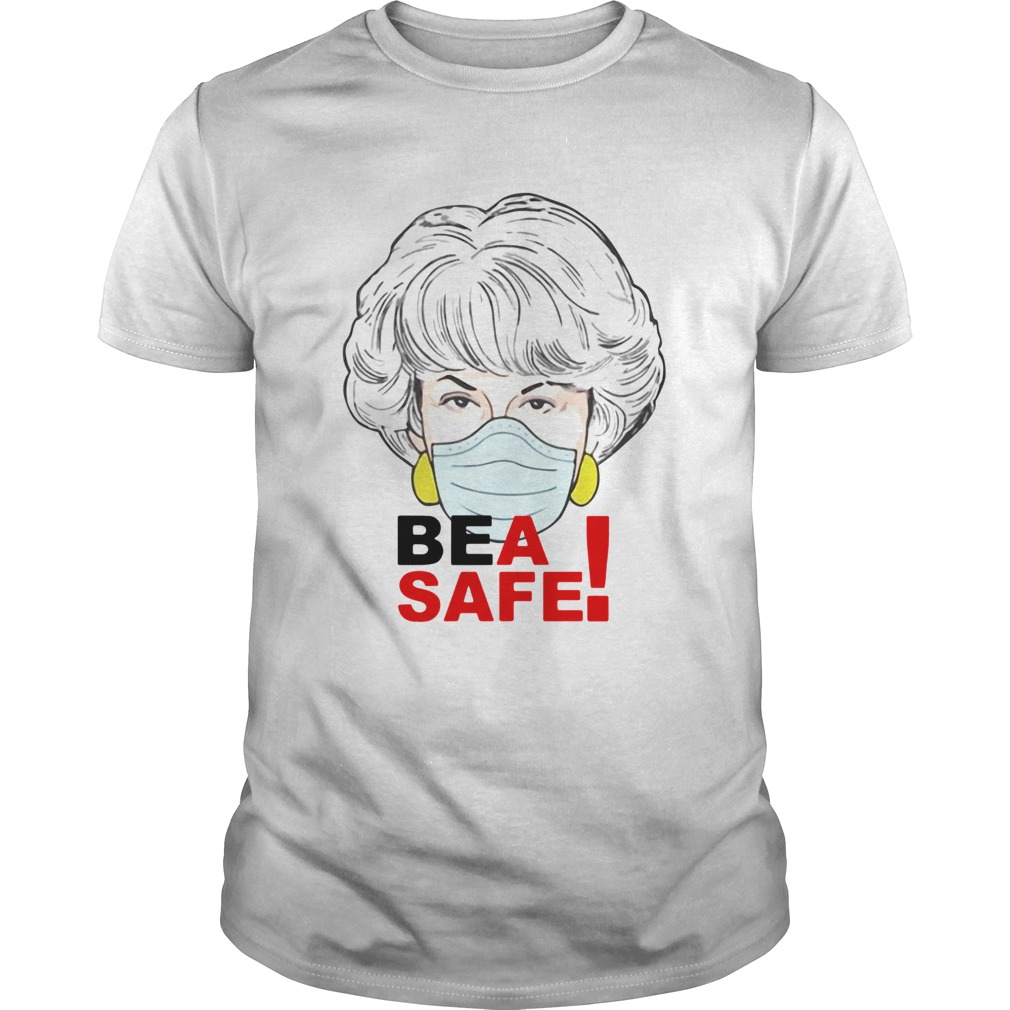 Dorothy Zbornak Face Mask Bea Safe shirt