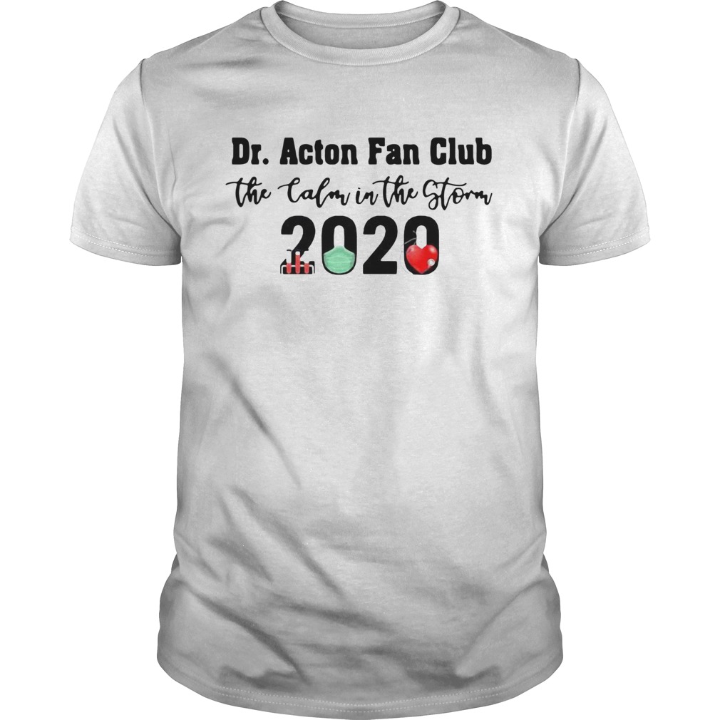 Dr Acton Fan Club The Colon In The Storm 2020 shirt