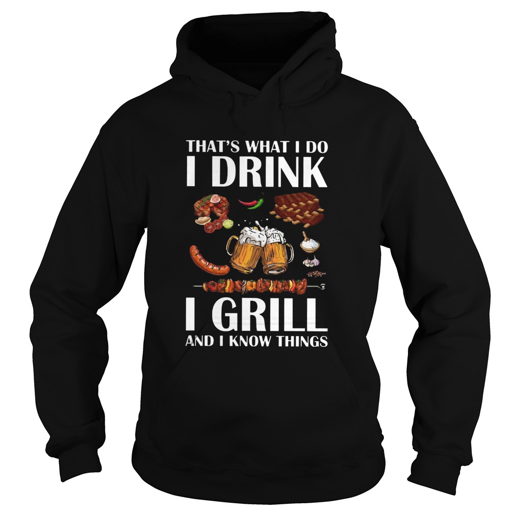 Drink Grill And Know Things  Hoodie