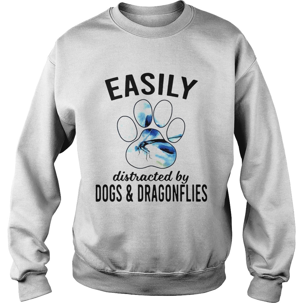 Easily Distracted By Dogs And Dragonflies  Sweatshirt