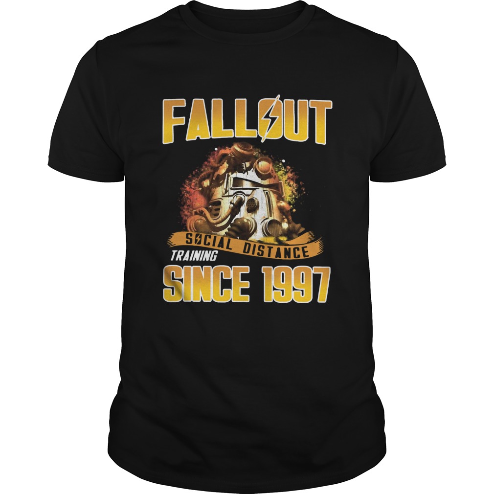 Fallout Social Distance Training Since 1997 shirt