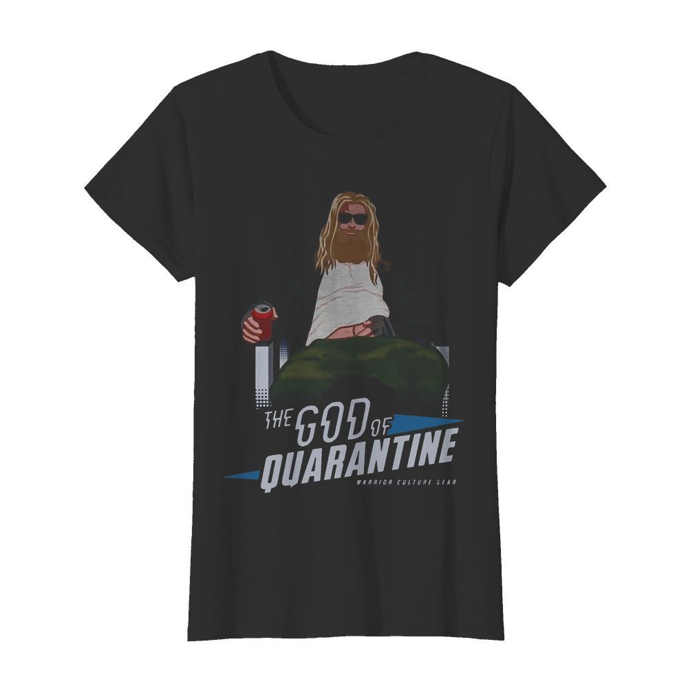 Fat Thor The God Of Quarantine Warrior Culture Gear  Classic Women's T-shirt