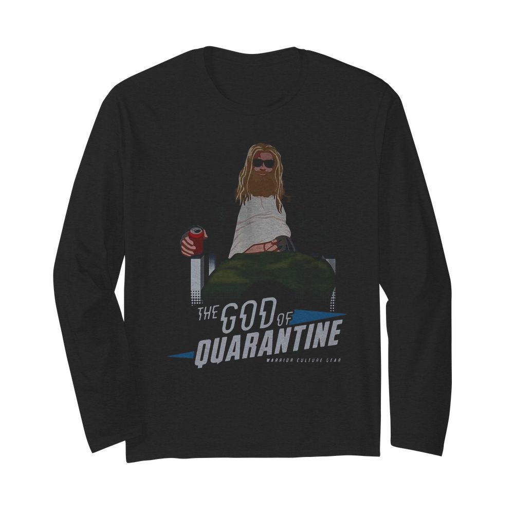 Fat Thor The God Of Quarantine Warrior Culture Gear  Long Sleeved T-shirt 