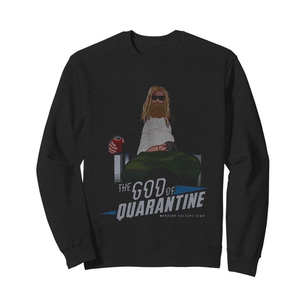 Fat Thor The God Of Quarantine Warrior Culture Gear  Unisex Sweatshirt