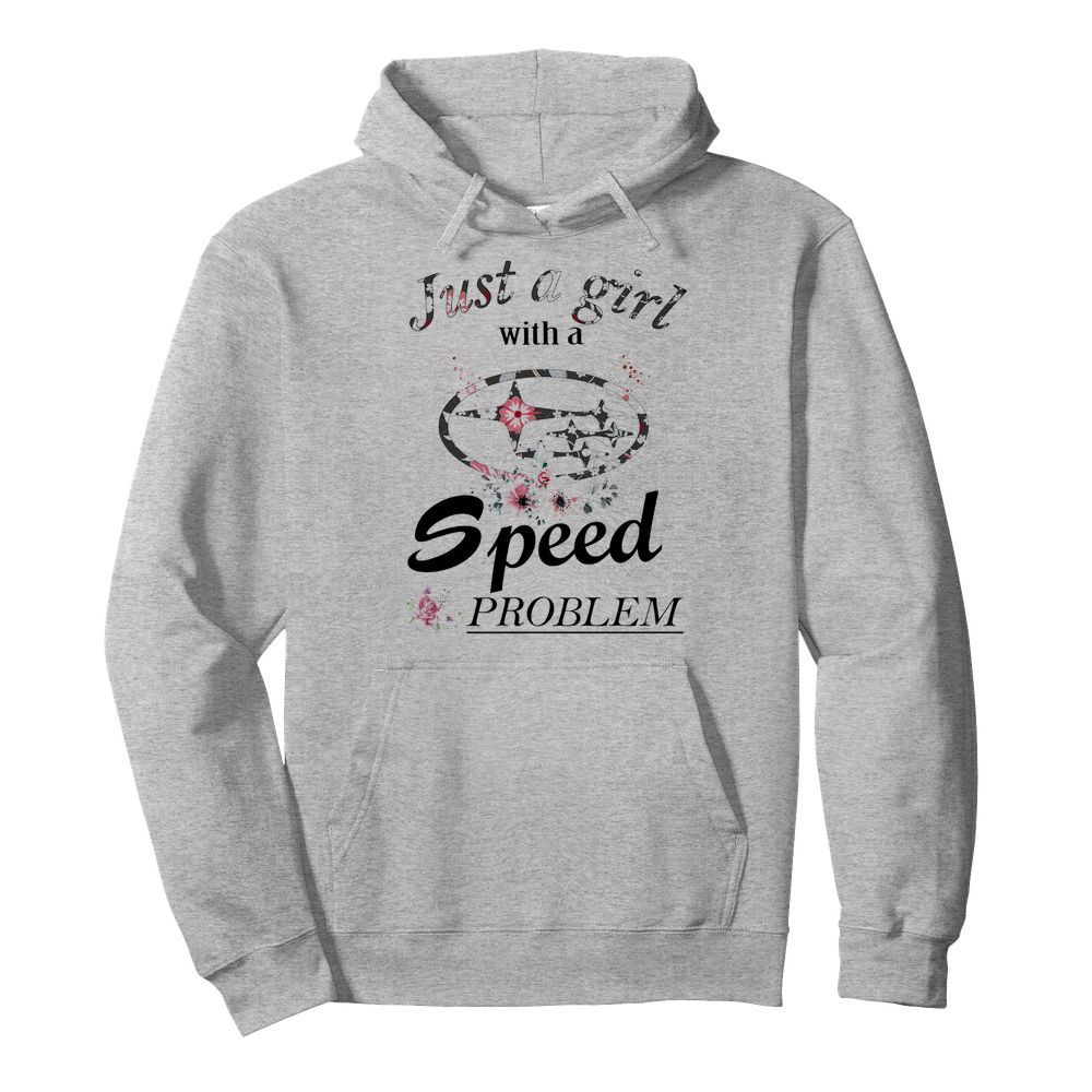 Flower Just A Girl With A Speed Problem Subaru  Unisex Hoodie