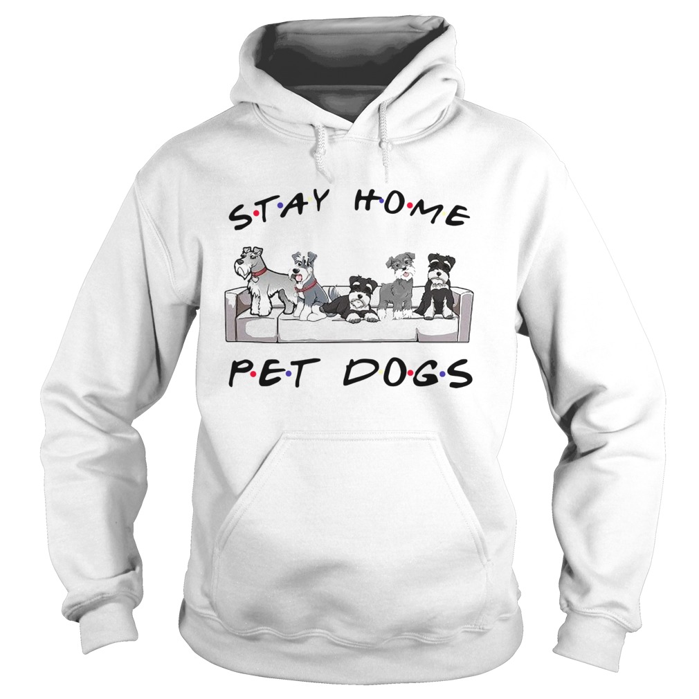 Friends Stay Home Pet Dogs  Hoodie