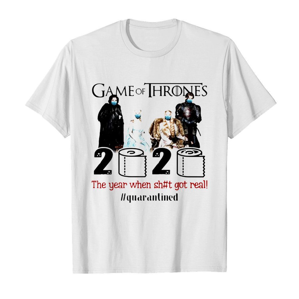 Game Of Thrones Movie 2020 The Year When Shit Got Real Quarantined Toilet Paper Mask Covid-19 shirt