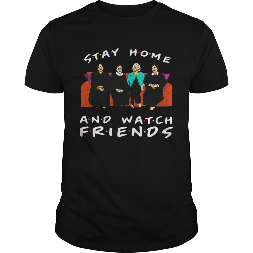 Golden Girl Stay Home And Watch Friends Tv Show shirt