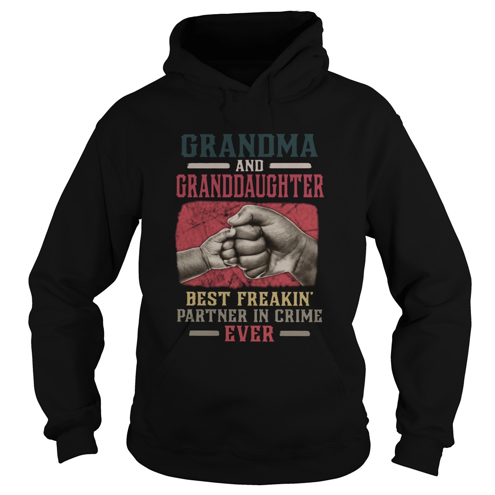 Grandma And Granddaughter Best Freakin  Hoodie