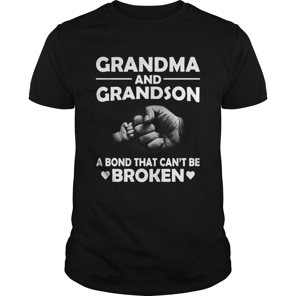 Grandma And Grandson A Bond That Cant Be Broken shirt