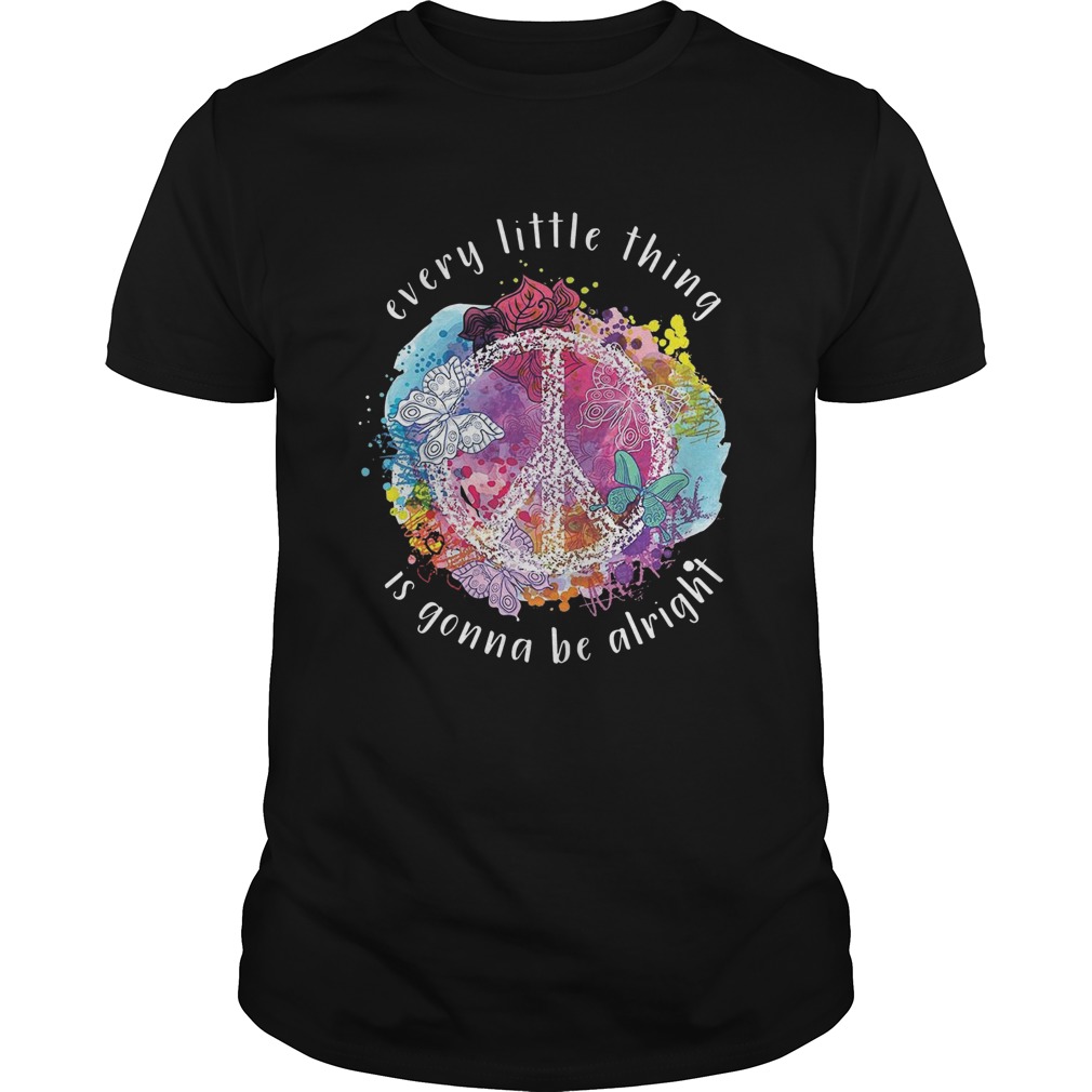 Hippie Every Little Thing Is Gonna Be Alright shirt