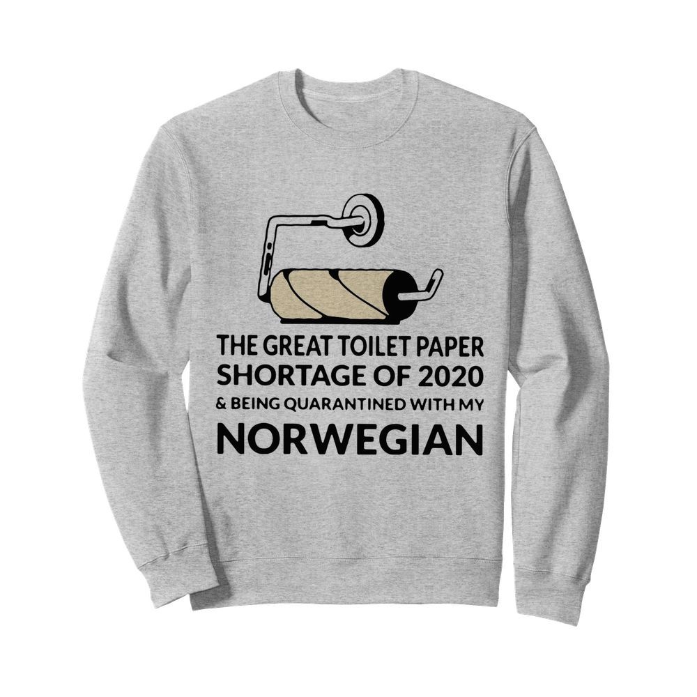 I Survived The Great Toilet Paper Crisis Shortage Of 2020  Unisex Sweatshirt