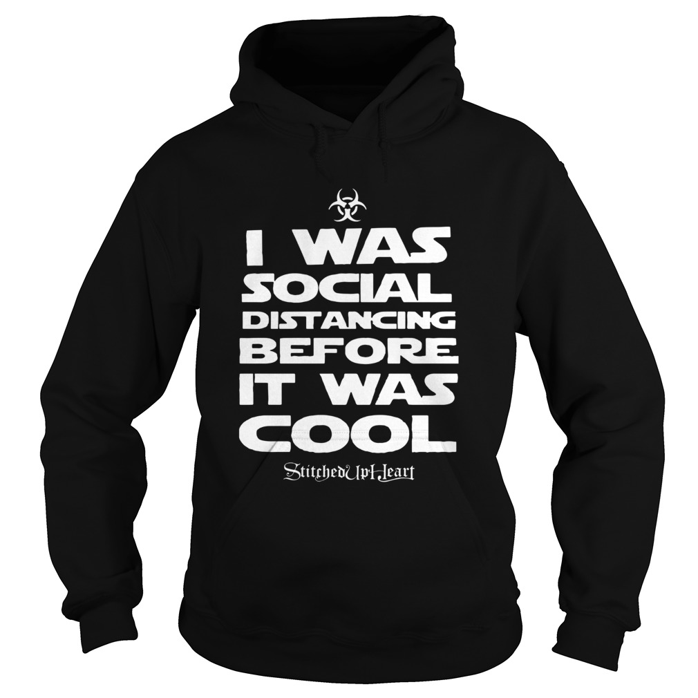 I Was Social Distancing Before It Was Cool Stitched Up Heart  Hoodie