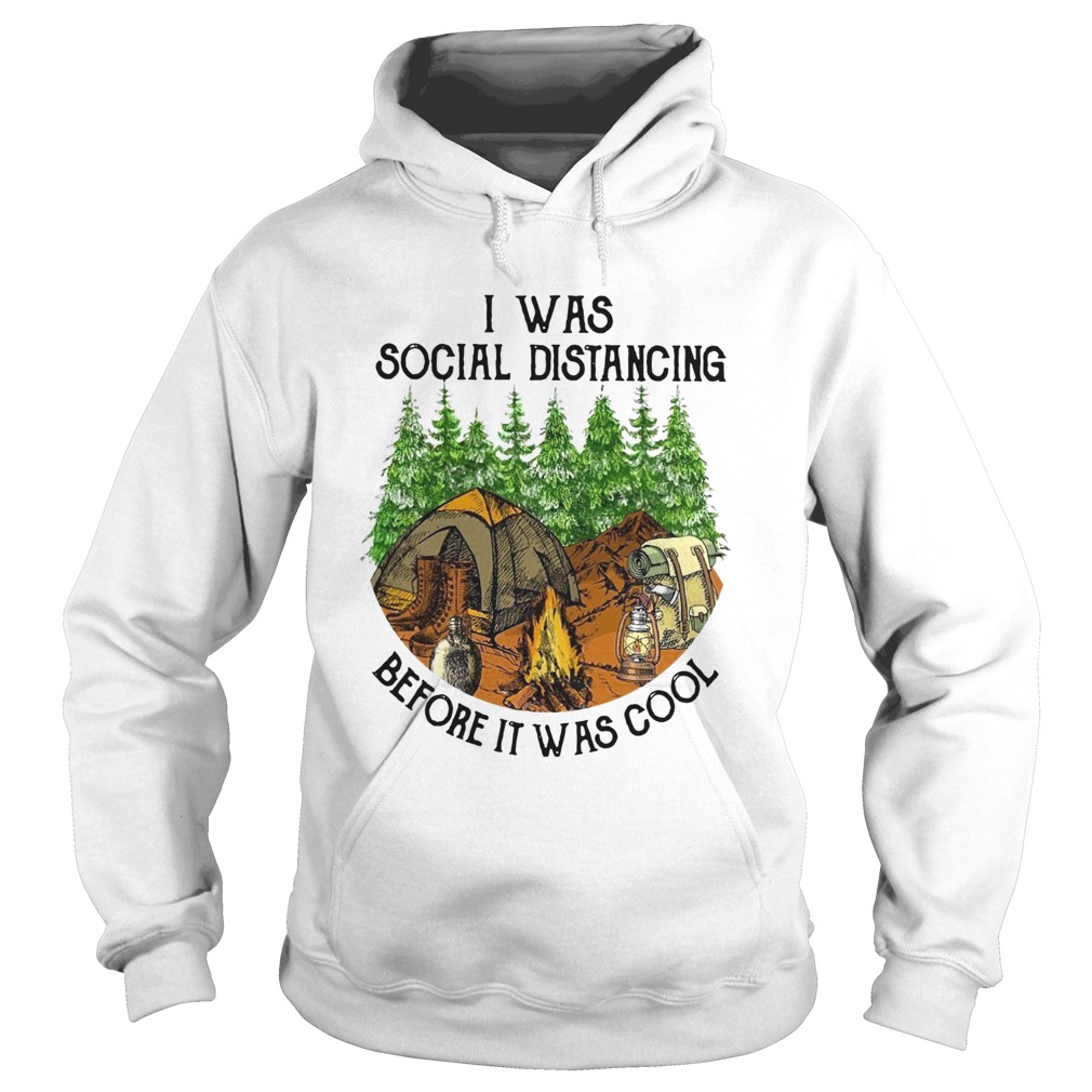 I Was Social Distancing Before It Was Cool  Hoodie