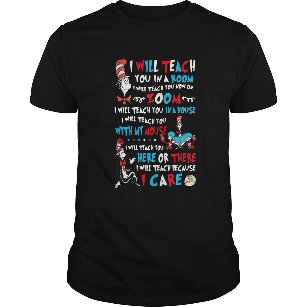 I Will Teach You You In A Room Dr Seuss Cat  Unisex