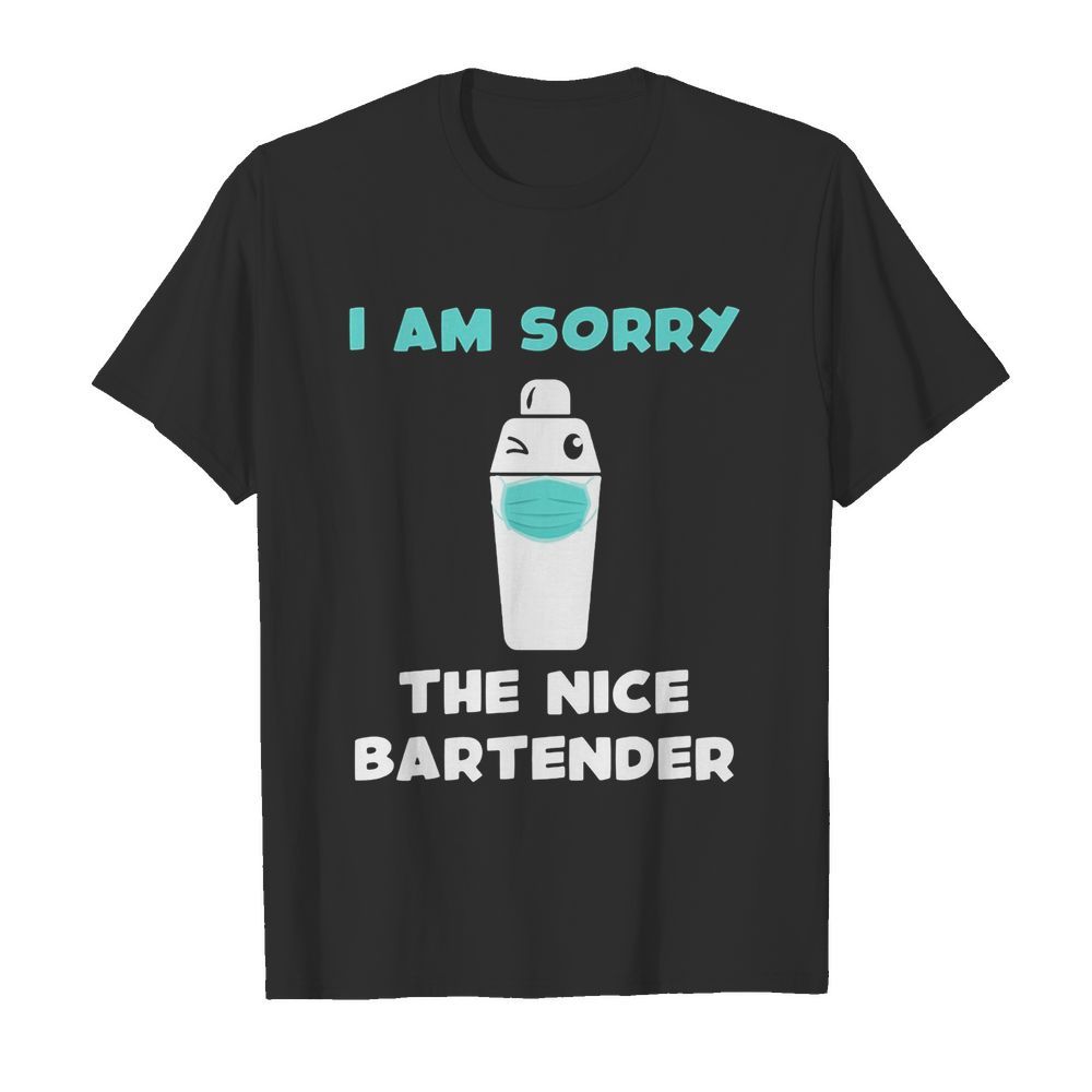 I am sorry the nice bartender is on vacation mask  Classic Men's T-shirt