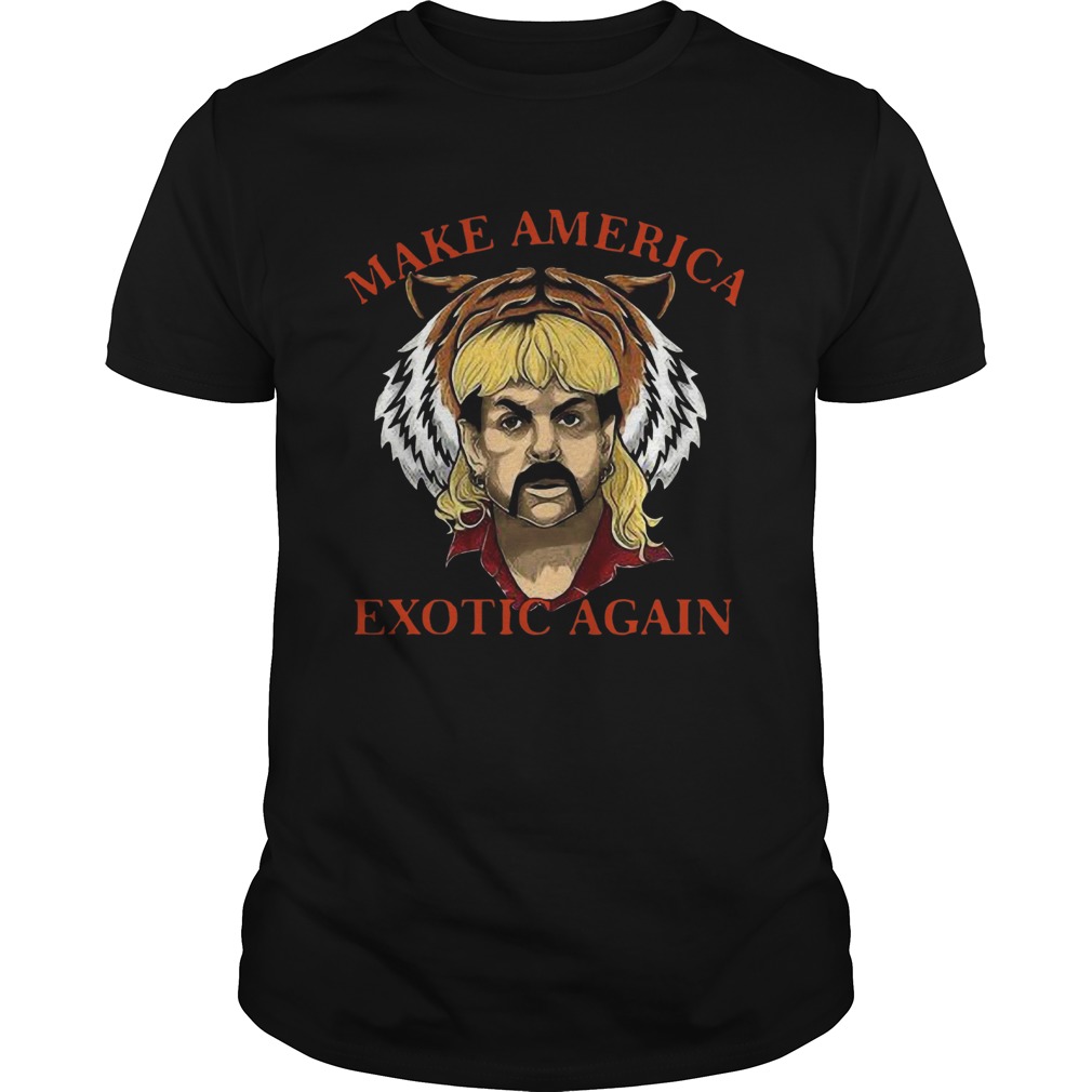 Joe Exotic Make America Exotic Again shirt