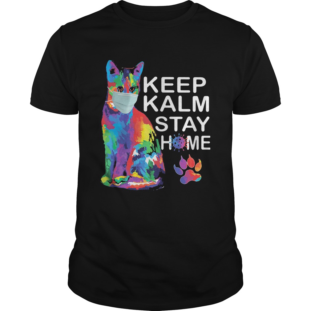 Keep Kalm stay home Coronavirus Cat color shirt