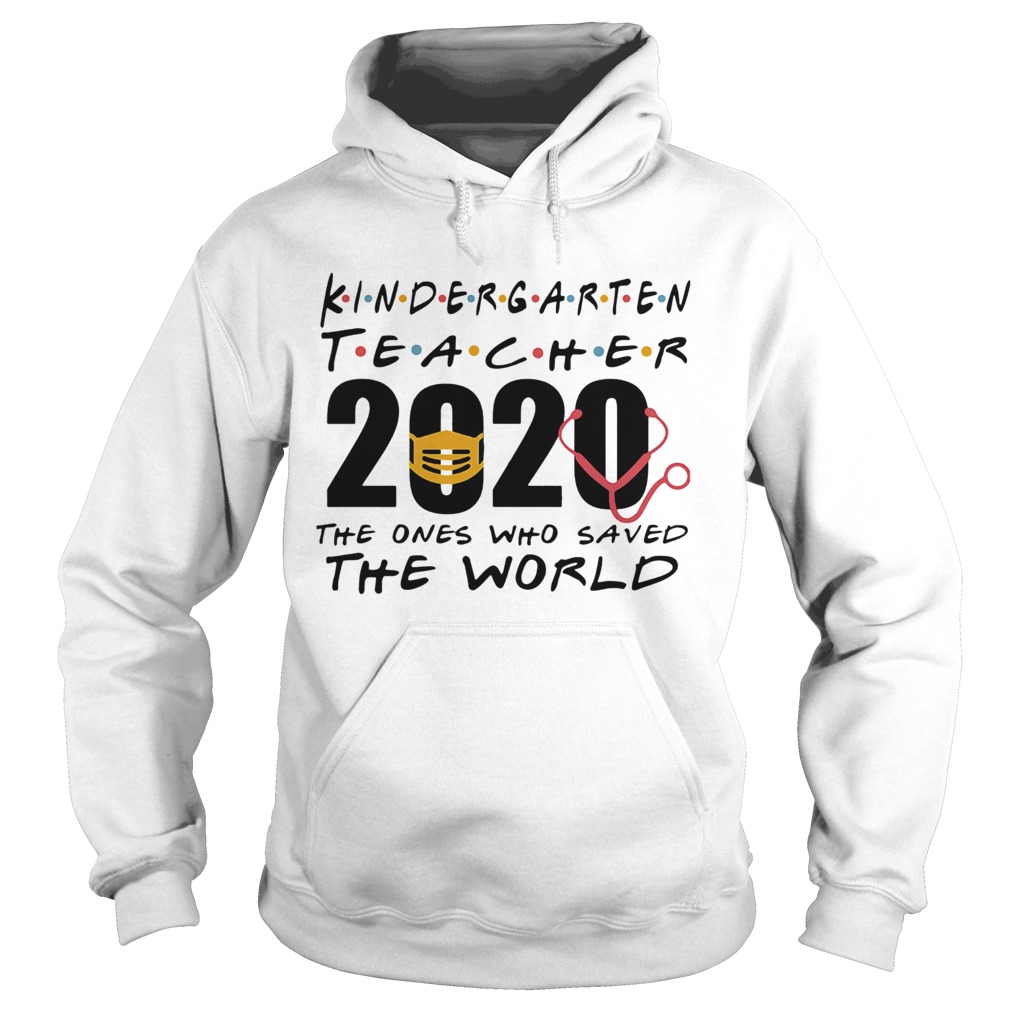 Kindergarten Teacher 2020 The One Who Saved The World Covid19  Hoodie