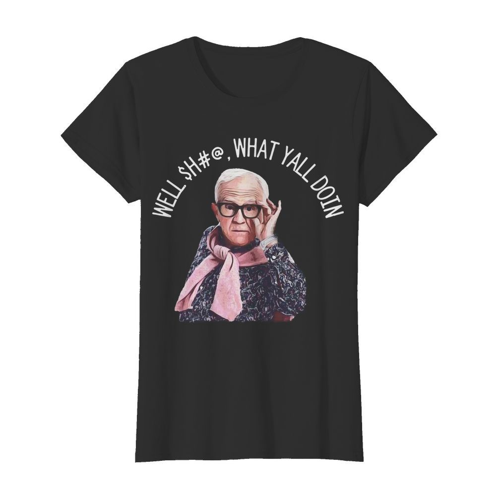 Leslie Jordan Well Shit What Yall Doin  Classic Women's T-shirt