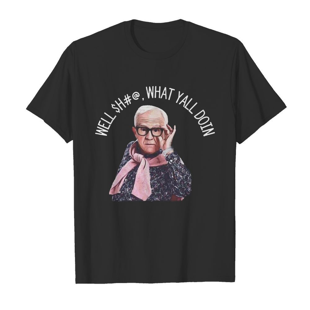 Leslie Jordan Well Shit What Yall Doin  Classic Men's T-shirt