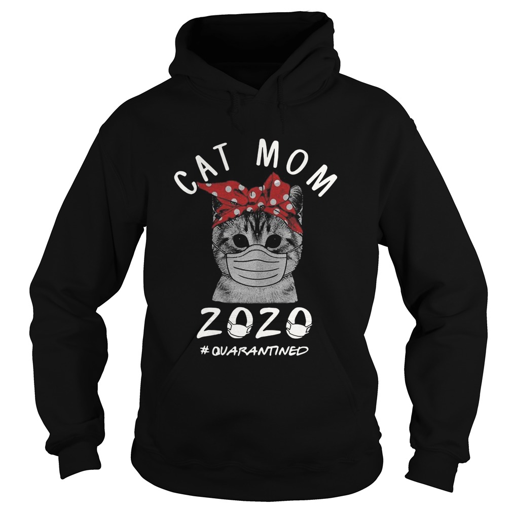 Mask Cat Mom 2020 Quarantined  Hoodie