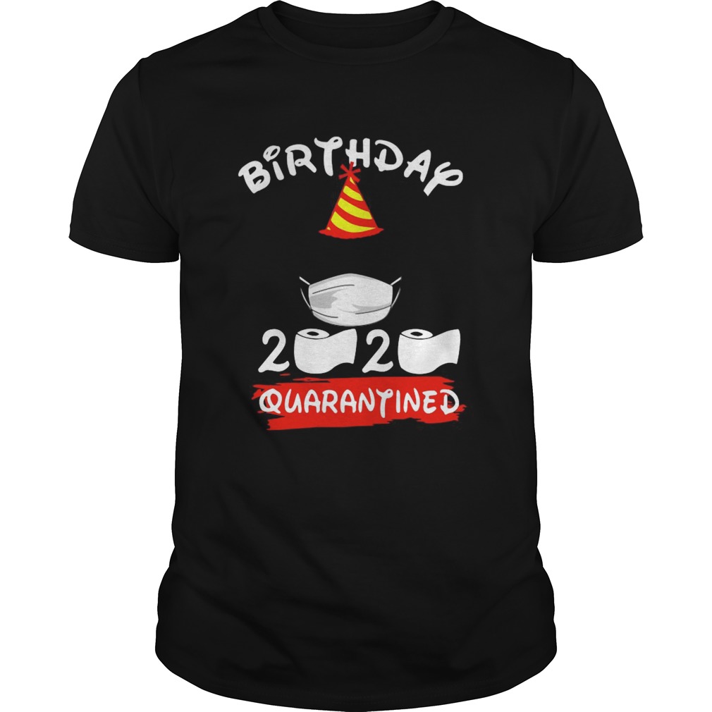 Mickey Mouse Birthday 2020 Quarantined shirt