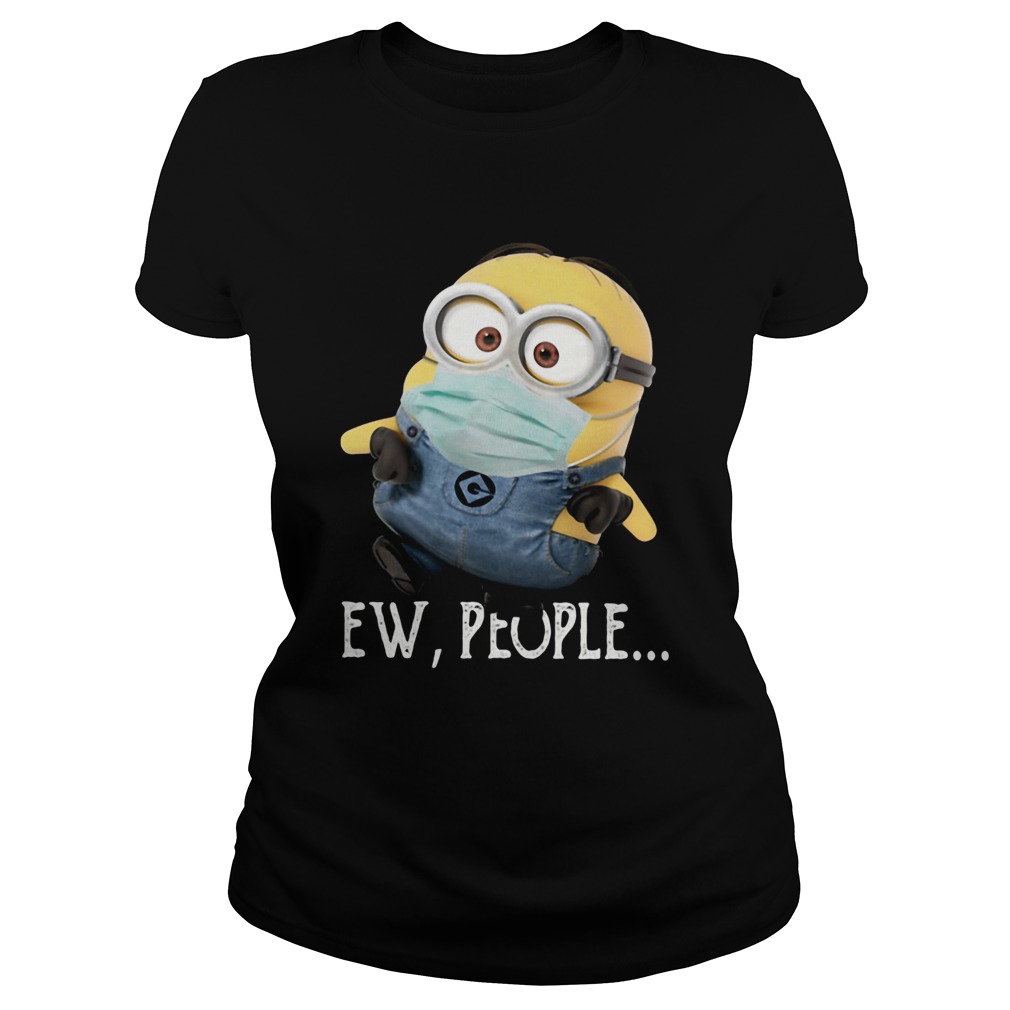 Minion dave wear mask ew people covid19  Classic Ladies