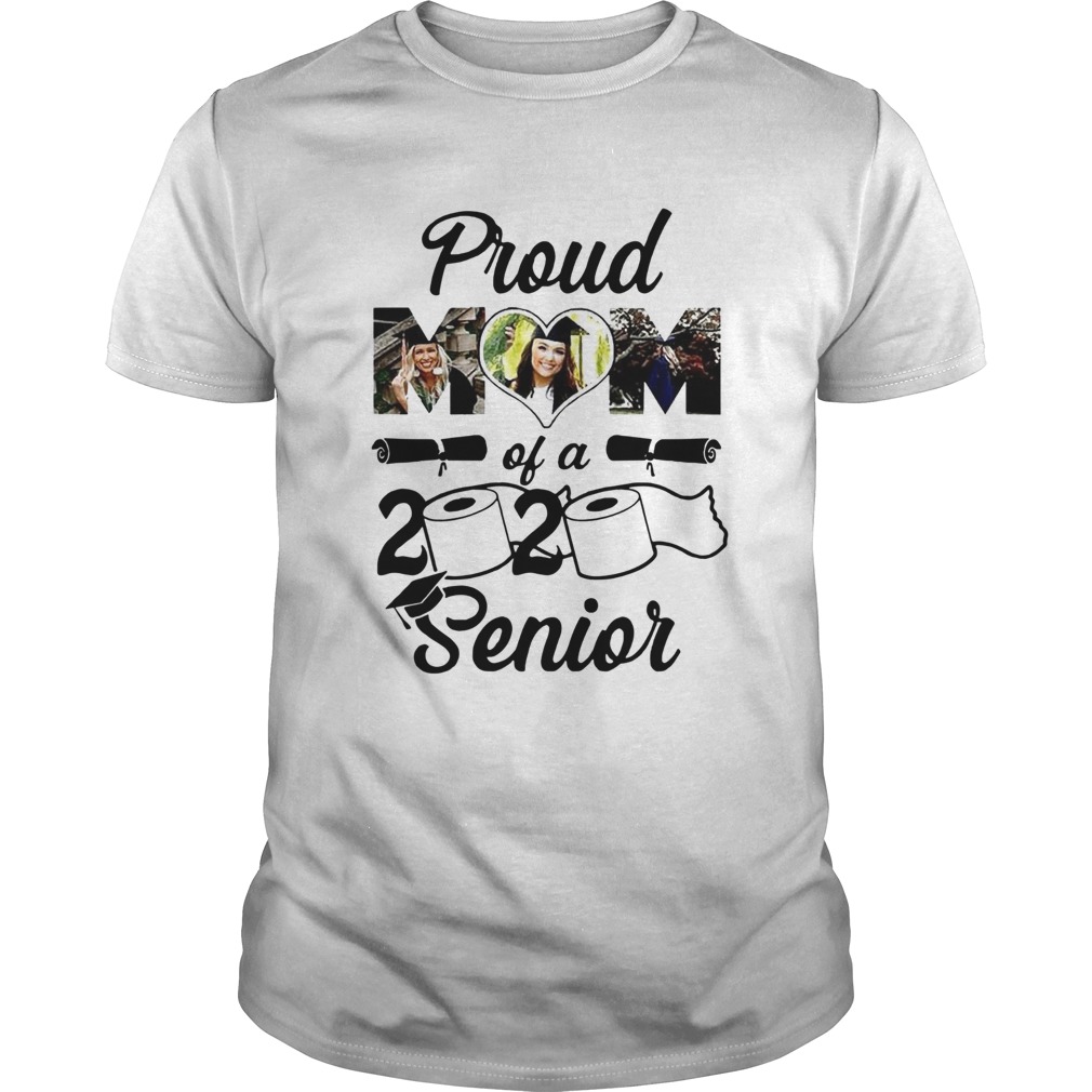 Mother Day Proud Mom Of A 2020 Senior  Unisex