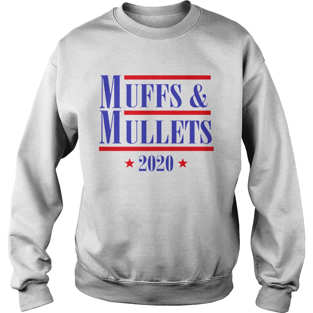 Muff And Mullets 2020  Sweatshirt