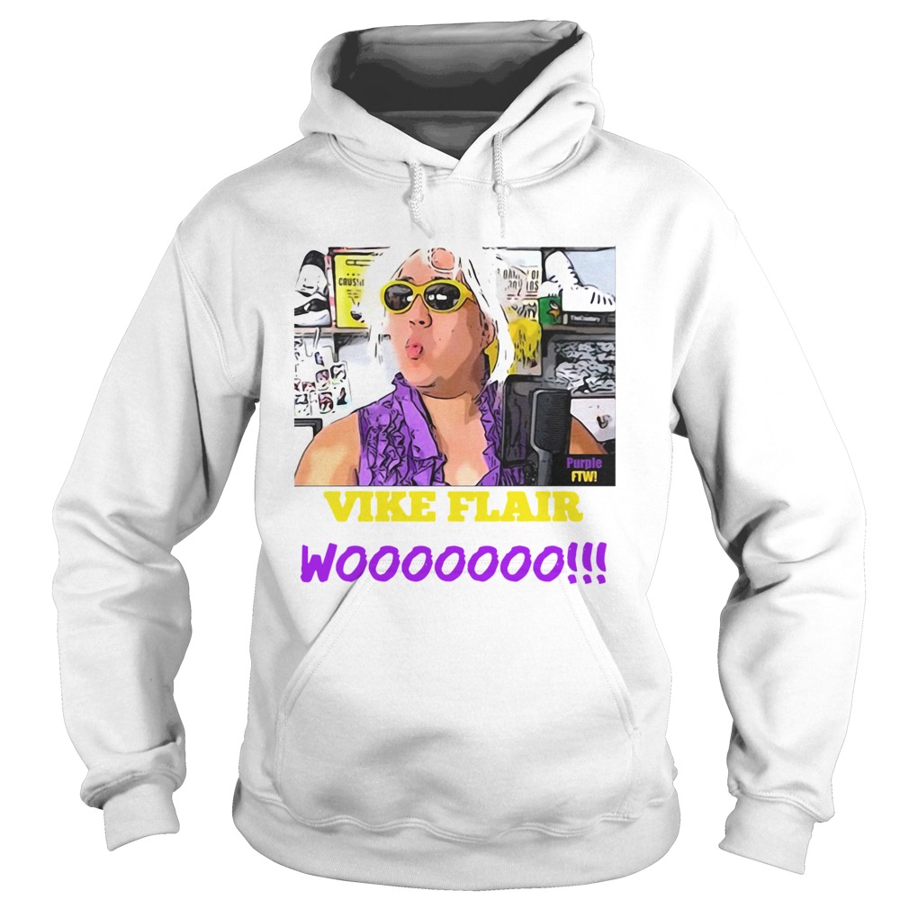 Nature Guy Vike Flair wooooooo  Hoodie