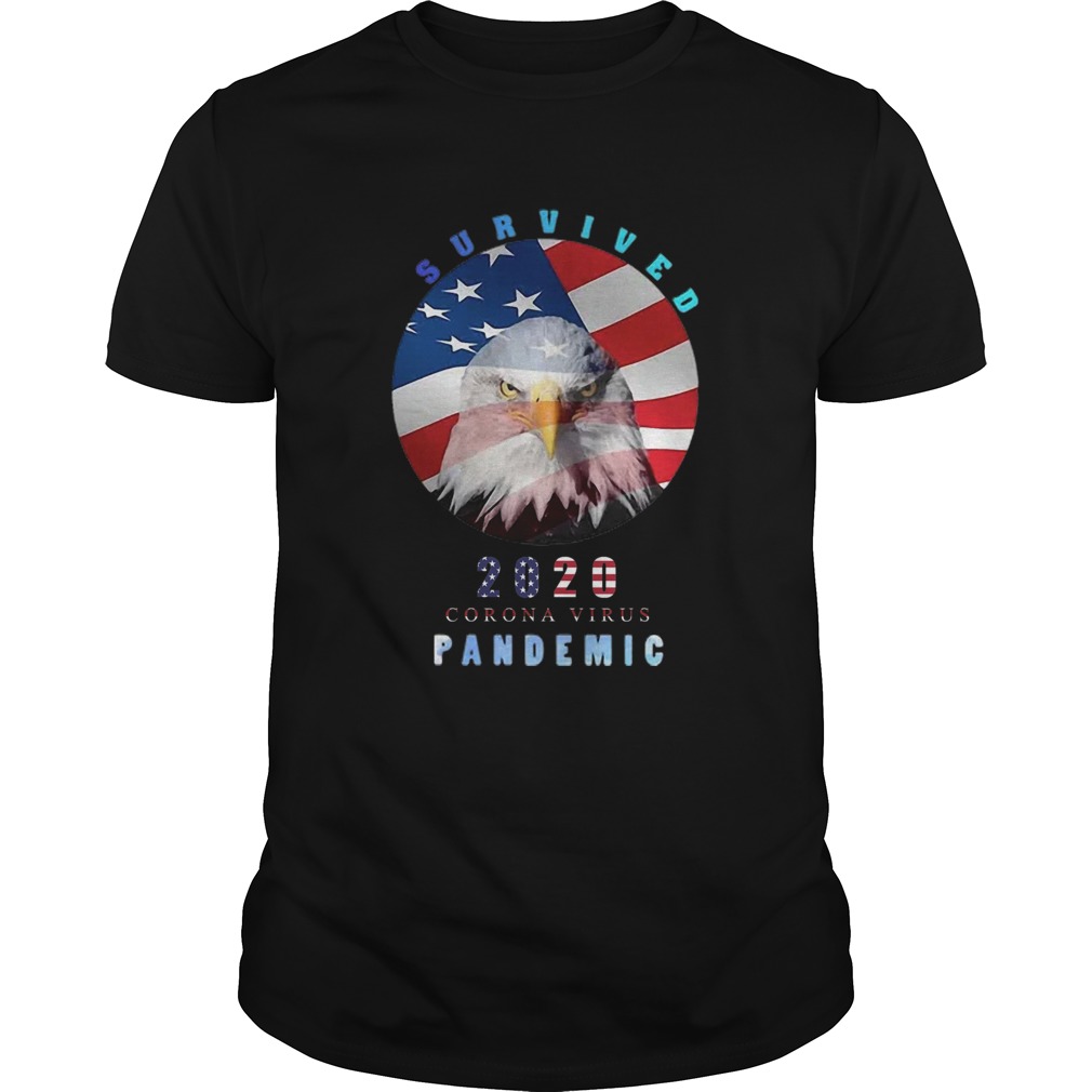 Nice Eagle Survived 2020 Corona Virus Pandemic American Flag shirt