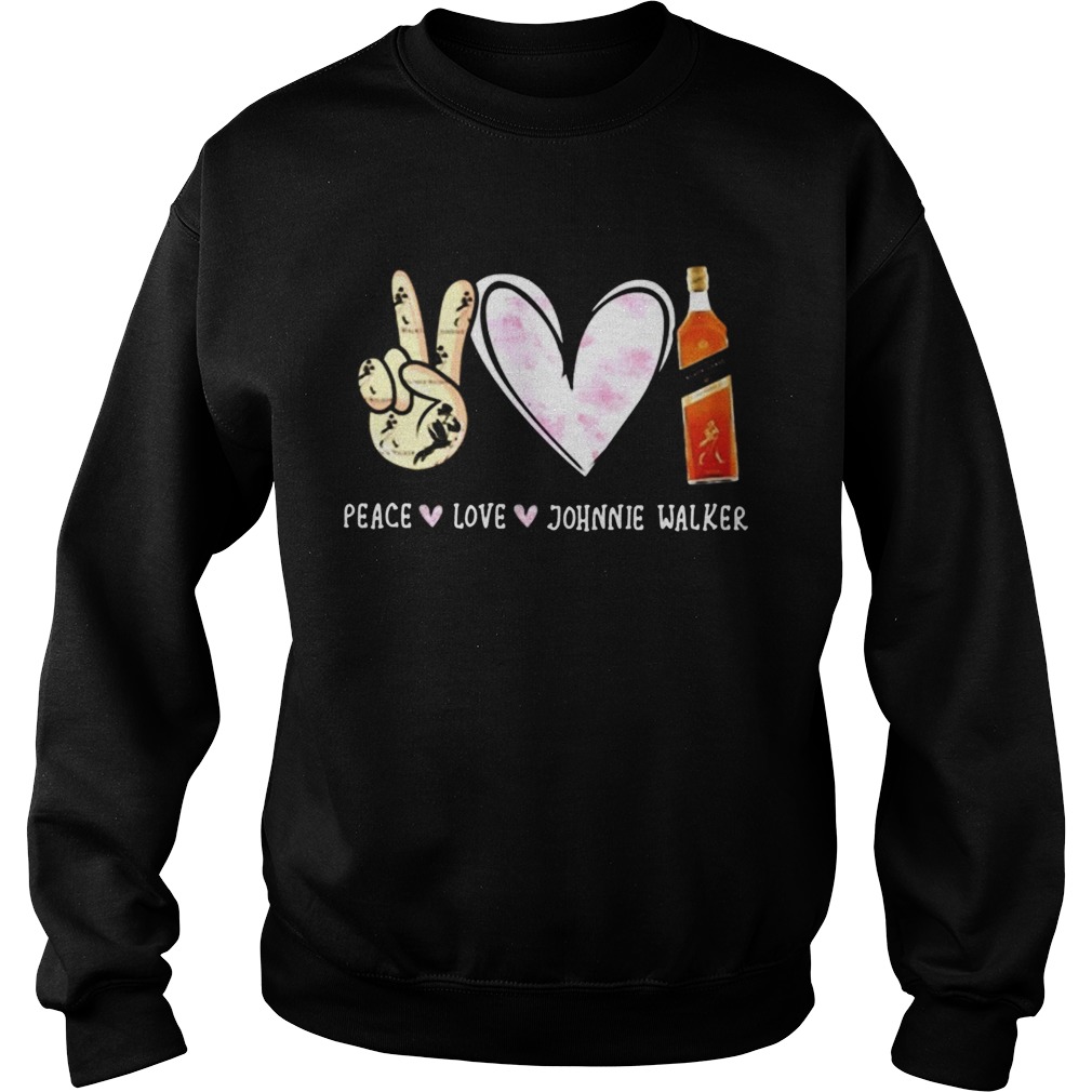 Nice Peace Love Johnnie Walker Sweatshirt