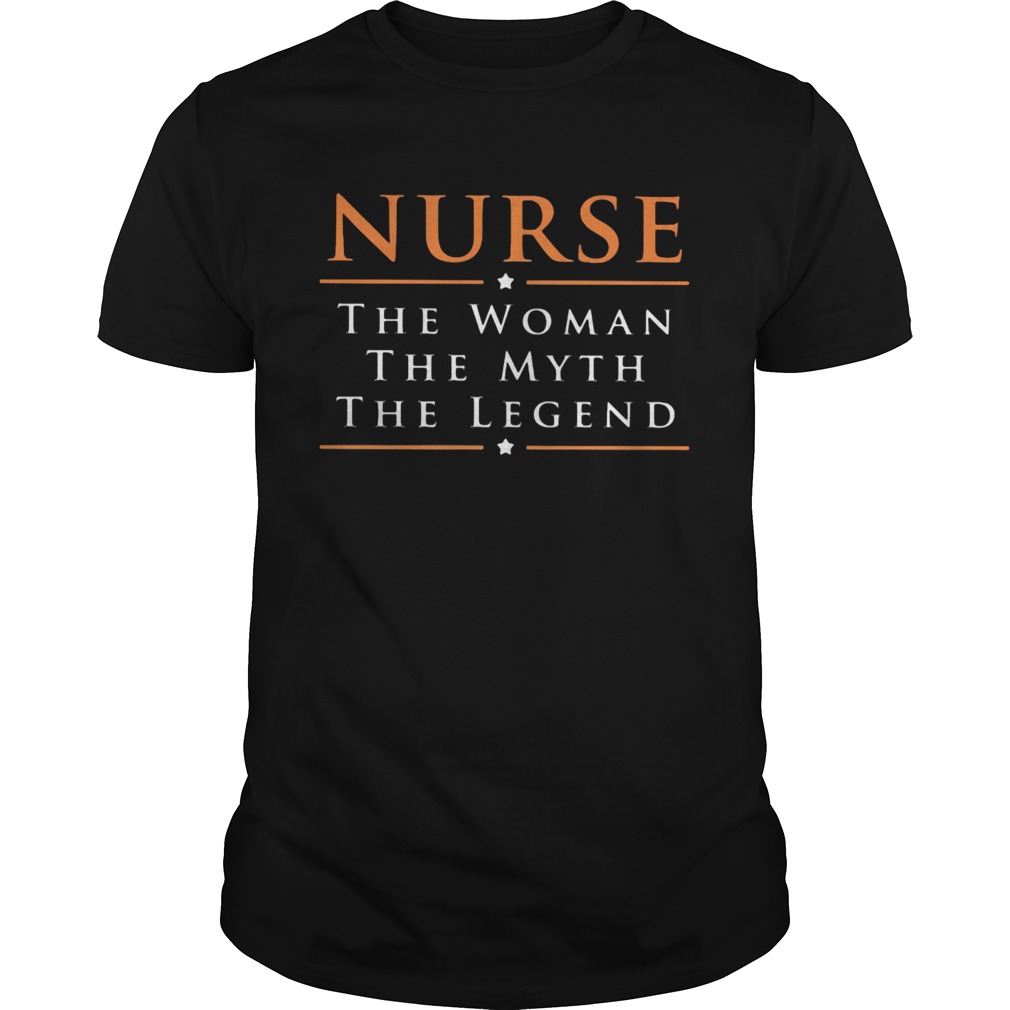 Nurse the woman the myth the legend stars shirt