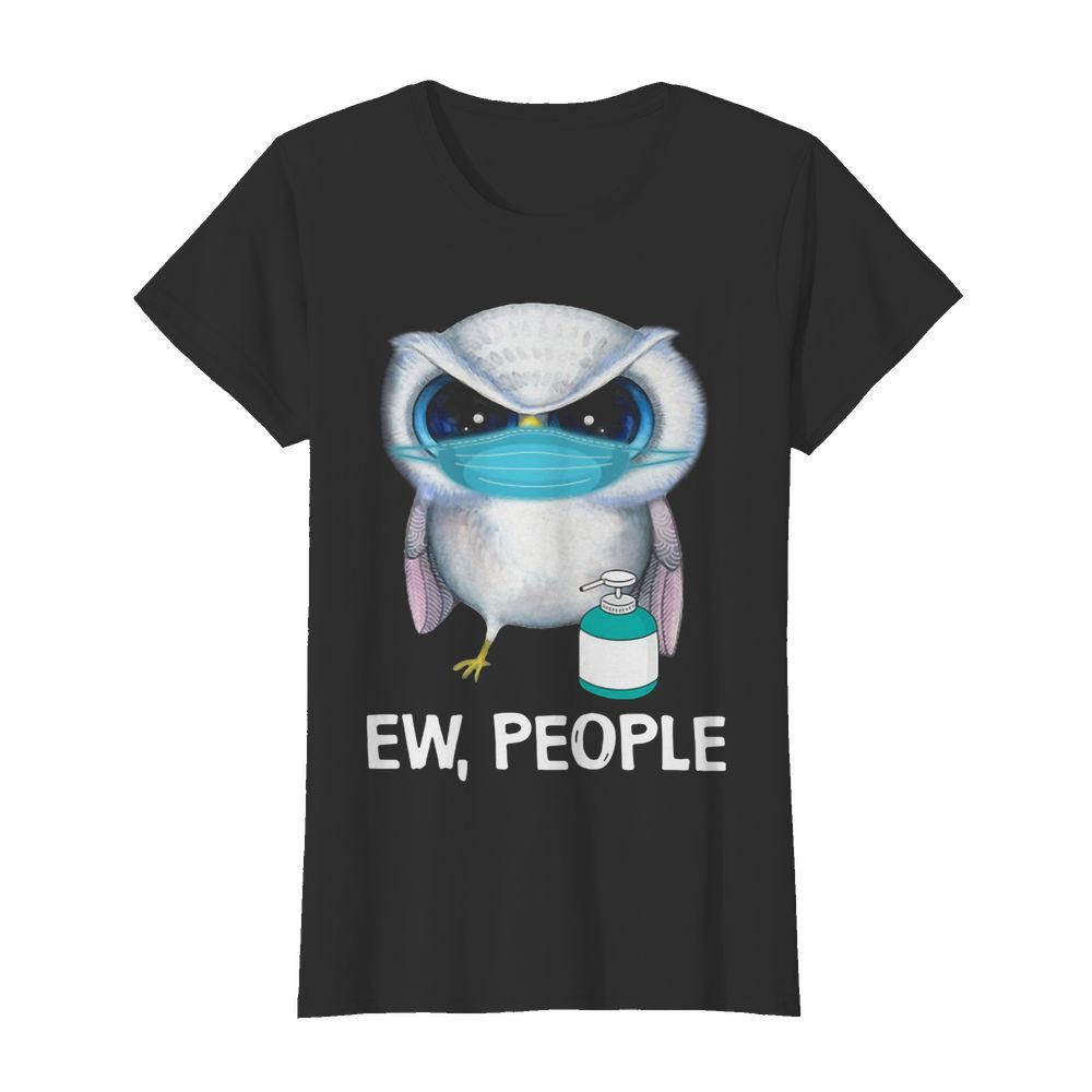 Owl Face Mask Ew People  Classic Women's T-shirt