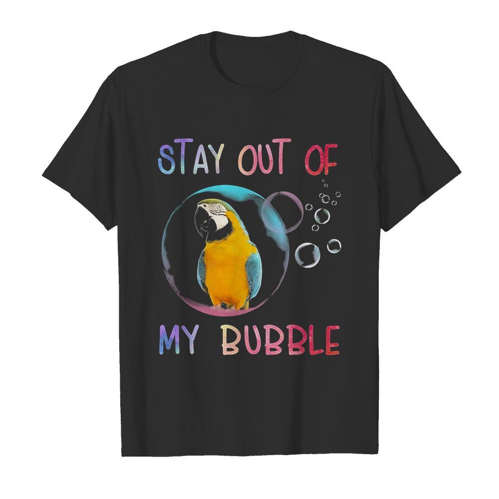 Parrot stay out of my bubble shirt