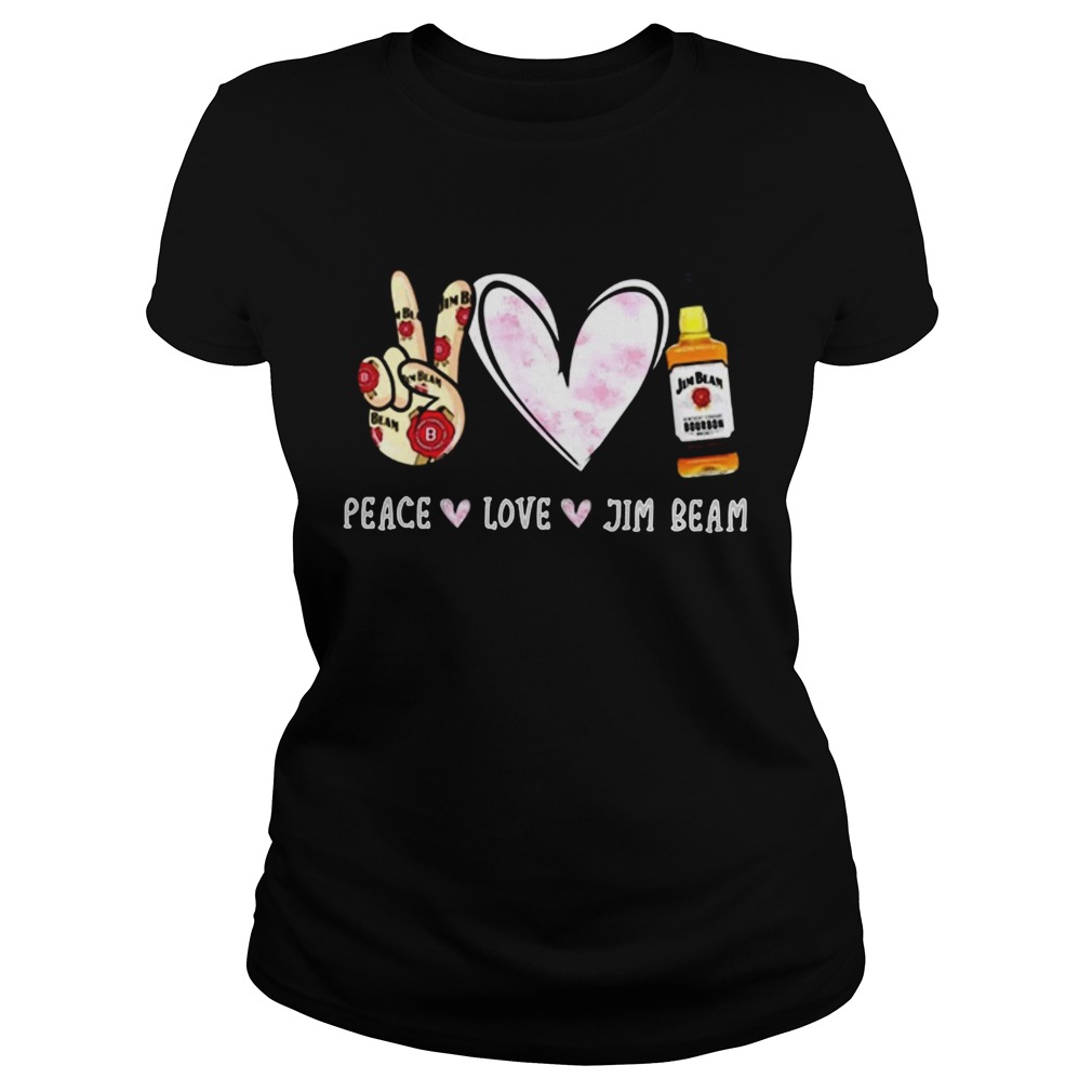 Peace love Jim Beam Classic Ladies