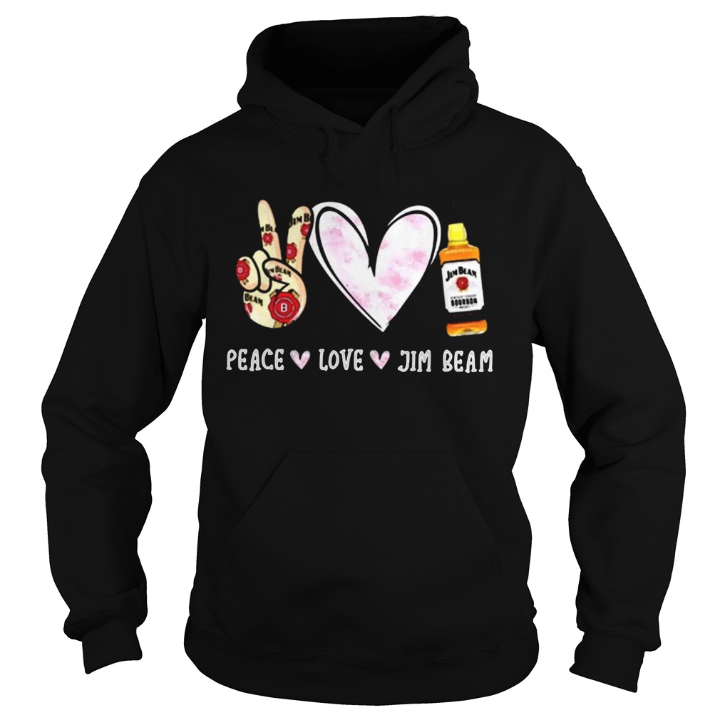 Peace love Jim Beam Hoodie