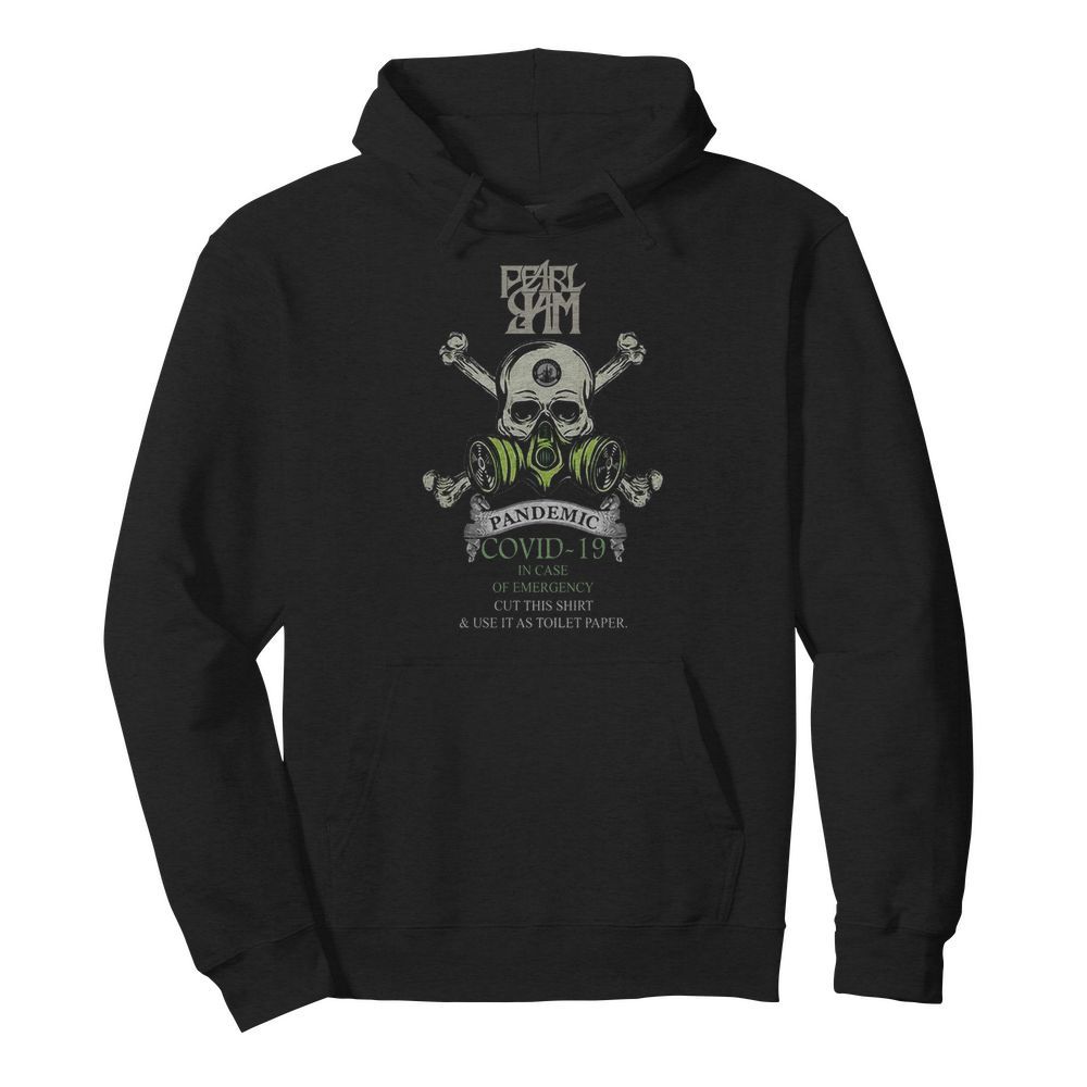 Pearl Jam 2020 Pandemic Covid-19 In Case Of Emergency  Unisex Hoodie