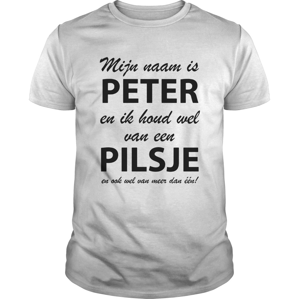 Peter Houdt Wel Van Een Pilsje shirt