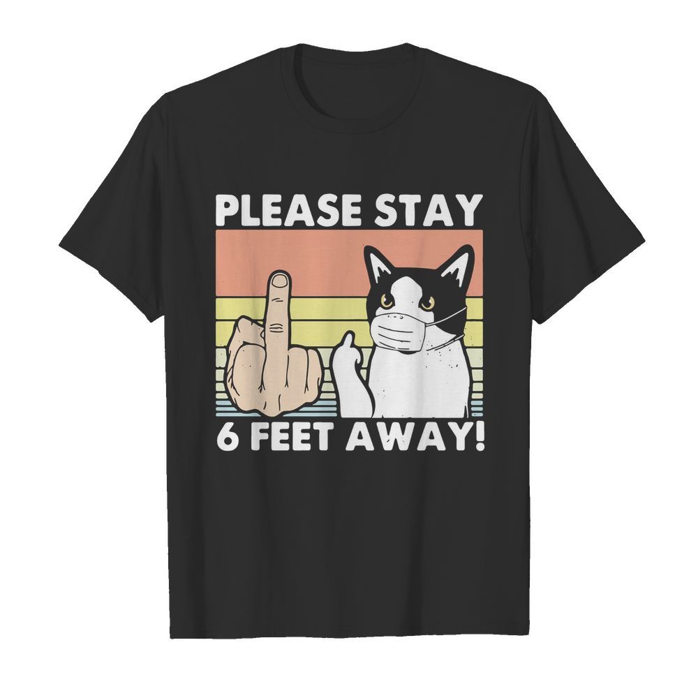 Please Stay 6 Feet Away Cat Vintage shirt