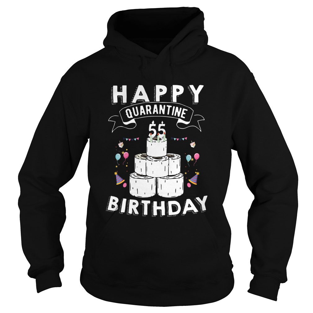 Quarantine Birthday 55 Years Old  Hoodie