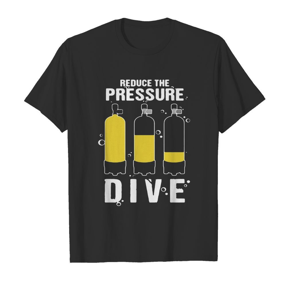 Reduce The Pressure Dive shirt