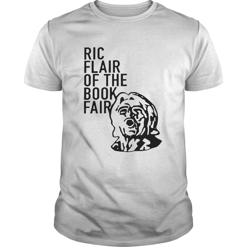 Ric Flair Of The Book Fair shirt