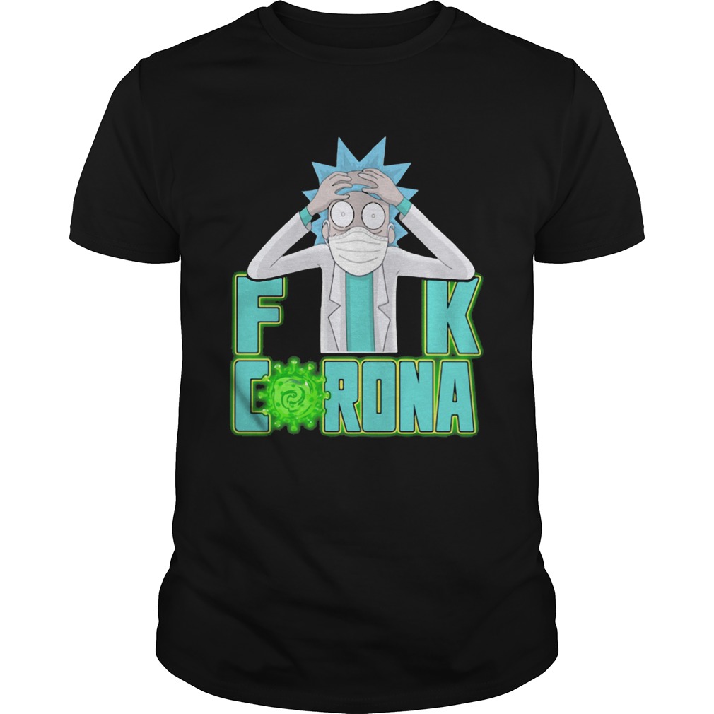 Rick Sanchez mask fuck corona shirt