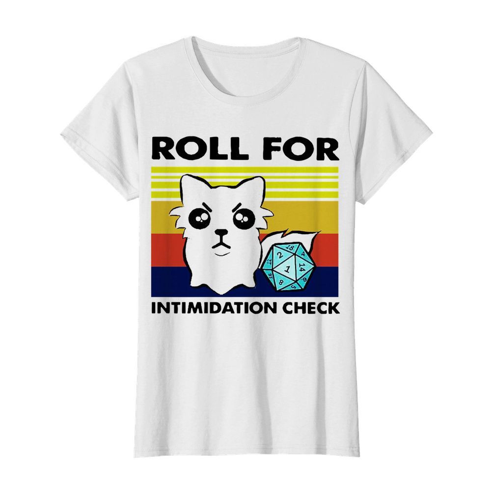 Roll For Intimidation Check  Classic Women's T-shirt