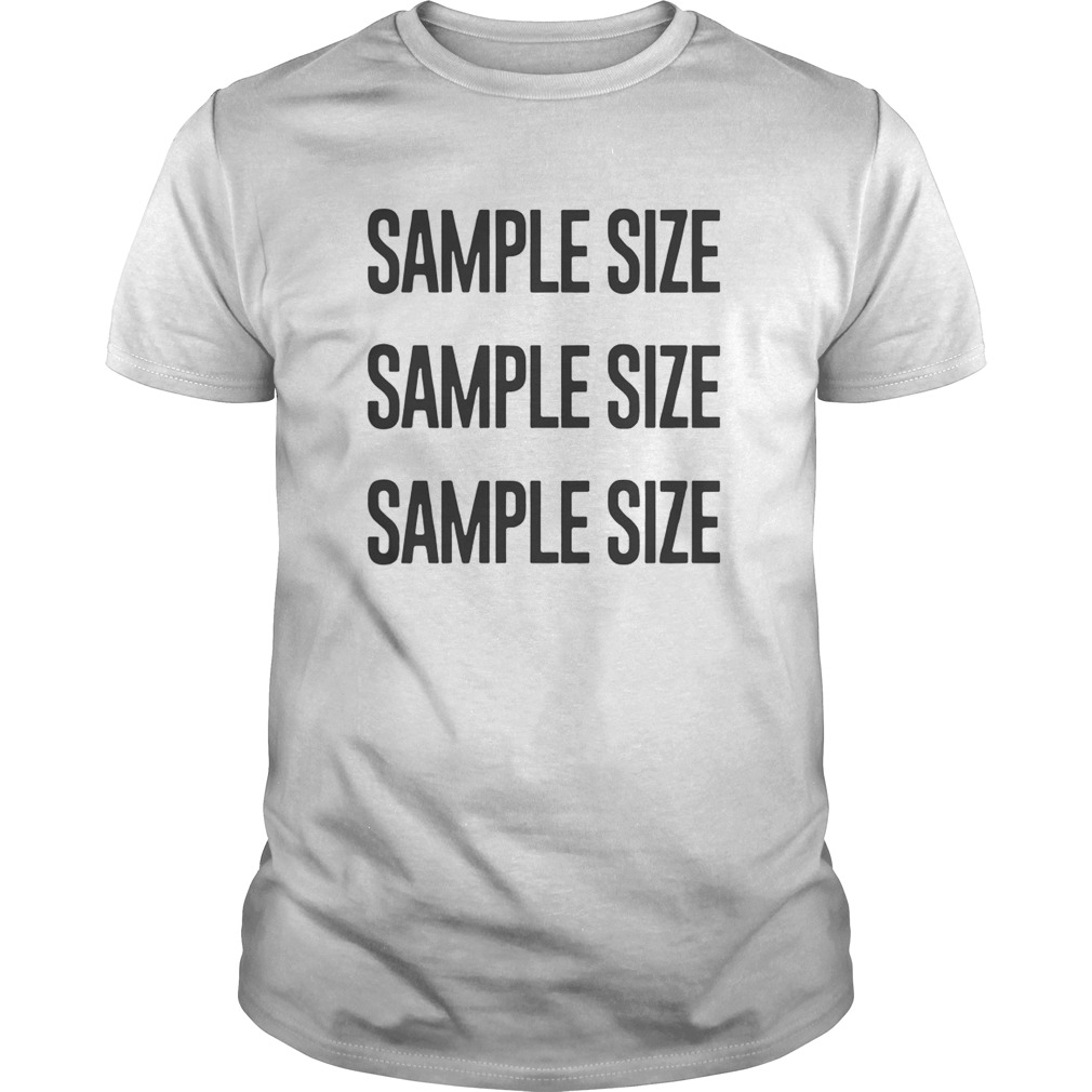 Sample Size shirt