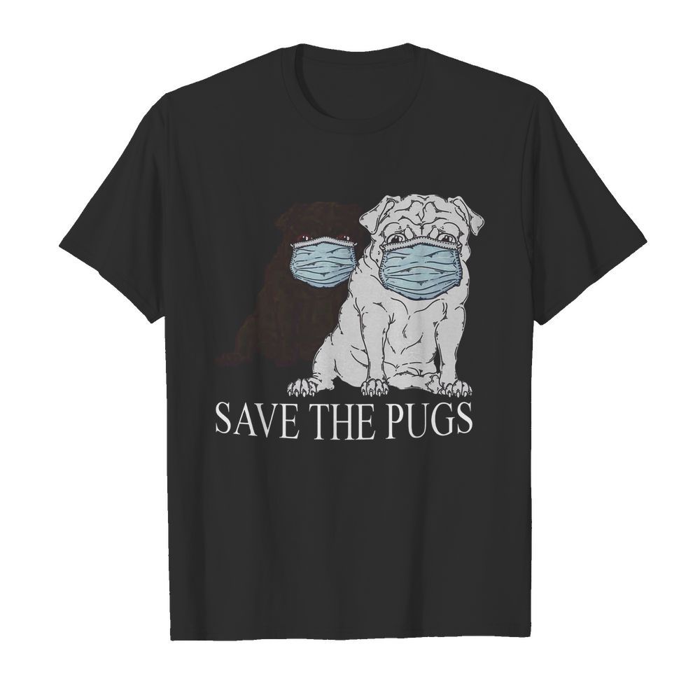 Save The Pugs Mask Coronavirus shirt