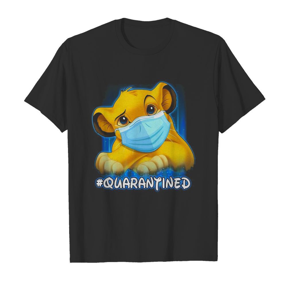 Simba Face Mask Quarantined shirt